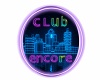 Club Encore Neon Sign