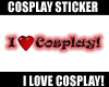 I luv Cosplay sticker