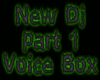 Dj Voice Box part 1