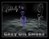 |MV| Grey Oil Smoke