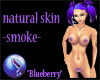 B: natural skin smoke