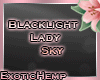 E! Black Light Lady Sky