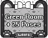 ♡ Green Room +25 Pose