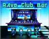 Rave Club Bar