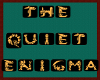 The Quiet Engima Sign