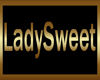 LadySweet office Sign