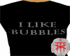 I like Bubbles
