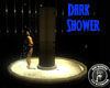 Dark Shower