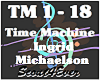 Time Machine- Michaelson