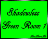 Lu)SHADOWLESS GREEN ROM1