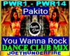 You wanna rock Pakito