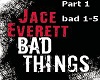 Bad Thing part 1