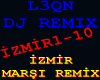İZMİR MARŞI REMIX