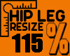 Hip Leg Resize %115 MF