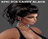 EPIC DUE CANDY BLACK