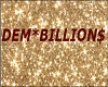 Dem'billions