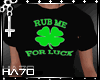 F RUB ME FOR LUCK TOP