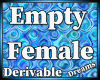 !D ✨ Empty Female