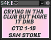 CRYIN N THE CLUB DNB-CTC