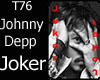 T76~J. Depp Joker Card