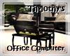 TiMothys OfficeDesk+Comp