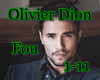 Olivier Dion / Fou