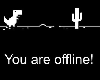 You Are Offline