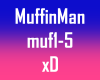 MuffinMan xD