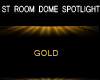 ST ROOM DOME SPOTLIGHT G