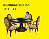 BIG ROOM TEA TABLE SET