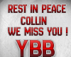 Rest In Peace Collin