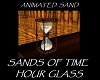 SANDS OF TIME HOUR GLASS
