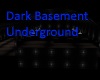 Dark Underground Basemen