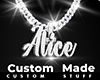 Custom Alice Chain