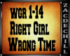 RIGHT GIRL WRONG TIME