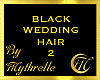 BLACK WEDDING HAIR 2
