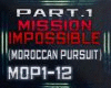 MI:Moroccan Pursuit PT.1