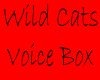 Wild cats voice box