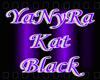 ~YaNyRa Kat Black~