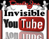 D.A~ invisible youtube 