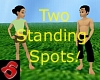 2 standing spots