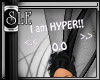 [SLE]I Am HYPER!!