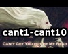 ♫C♫ Cant Get You..