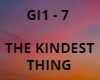 THE KINDEST THING