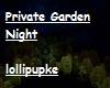 Private Garden