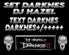 NAME SET DARKNES HAZ