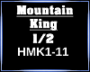 Mountain King 1/2