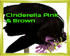 Cinderella Pink & Brown