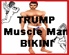 TRUMP MUSCLEMAN BIKINI