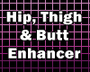 Hip, Thigh & Butt Scaler